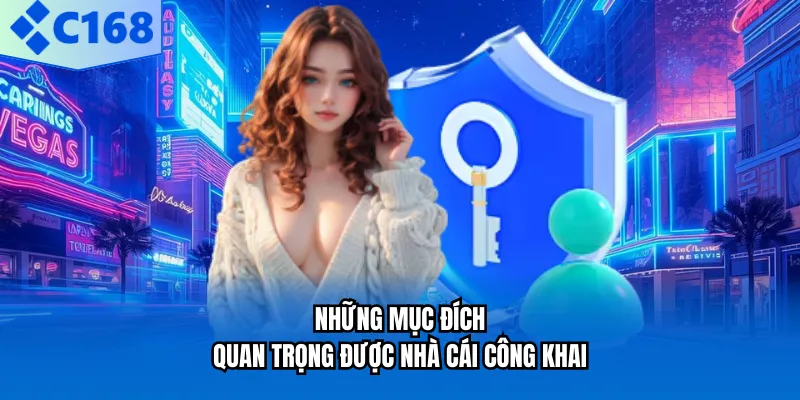 Những mục đích quan trọng được nhà cái công khai
