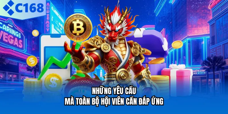 Những yêu cầu mà toàn bộ hội viên cần đáp ứng